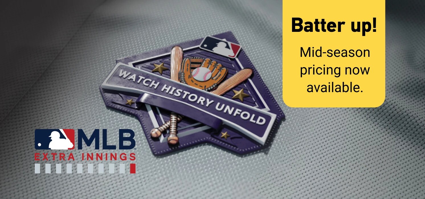 MLB EXTRA INNINGS on DIRECTV FOR BUSINESS. Batter up! Mid-season pricing now available. See tomorrow's legends today with MLB EXTRA INNINGS. MLB logos.